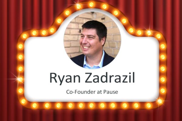 Ryan Zadrazil - Co-Founder at Pause