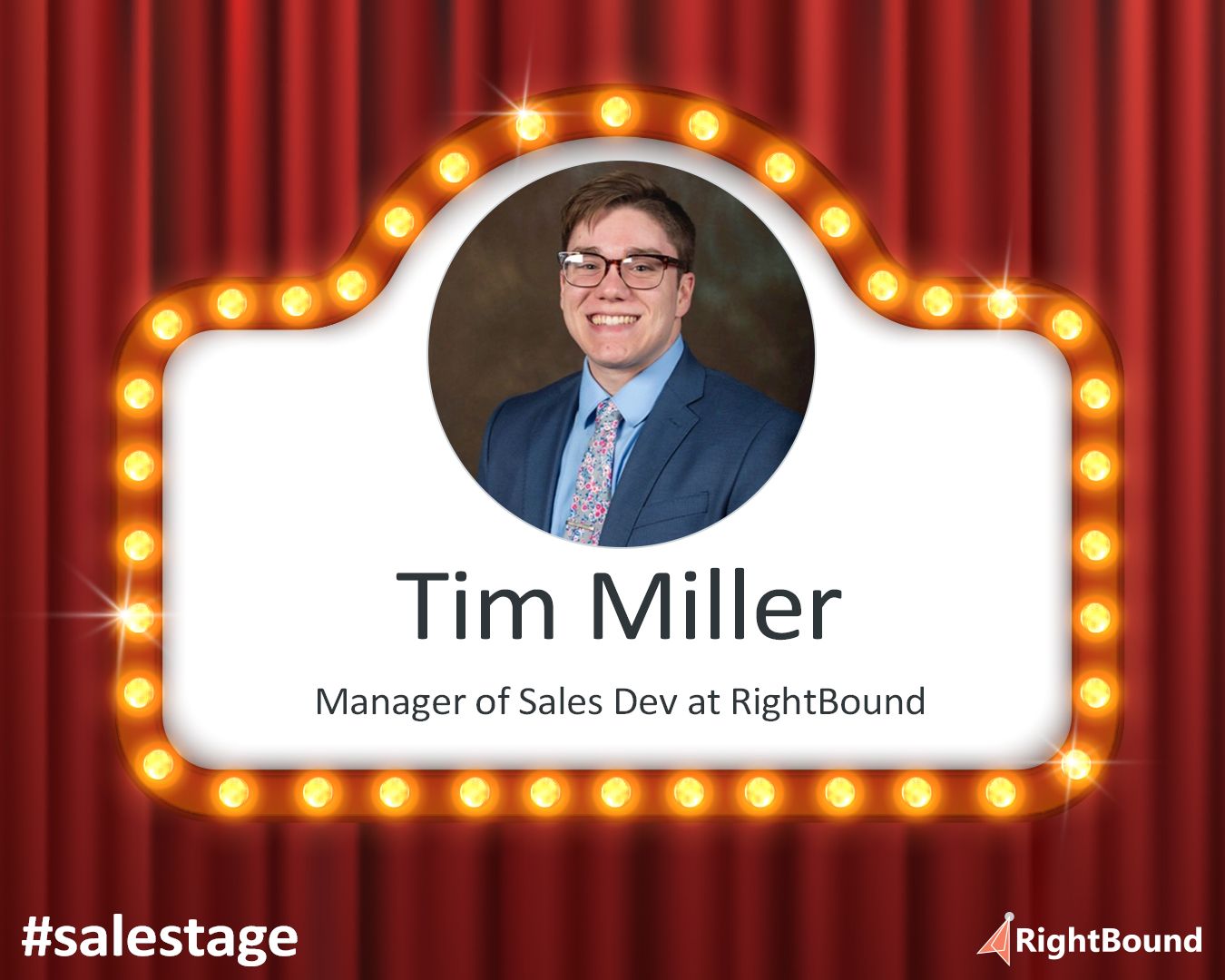 Tim Miller - Manager of Sales Dev at RightBound